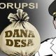 Ilustrasi korupsi Dana Desa. (Foto : Ist.)