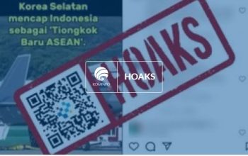 Narasi Indonesia Jadi “Tiongkok ASEAN” Ternyata Tak Berdasar./Komdigi
