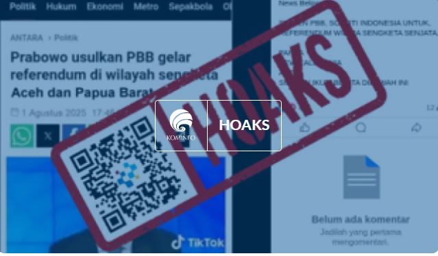 Tidak Benar Prabowo Usulkan Referendum Aceh dan Papua. (Komdigi)