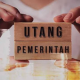 Ilustarasi Utang Pemerintah.(Foto : Sumber: welfare)